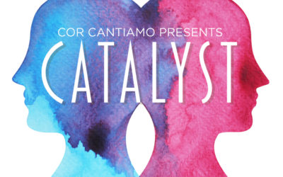 Cor Cantiamo announces dates for fall concert “Catalyst”