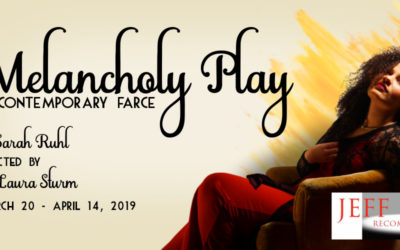 Organic Theater Company’s production “Melancholy Play” is Jeff Recommended