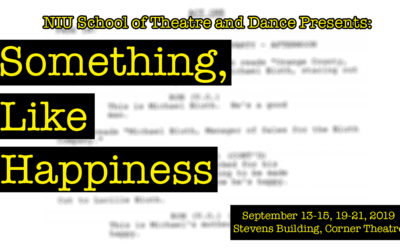 Theatre and Dance’s Studio Series begins with Something, Like Happiness