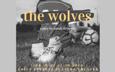 Theatre and Dance presents “The Wolves” Feb 22-23, 27-29