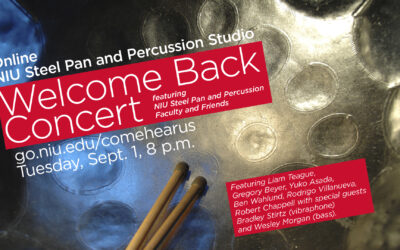 NIU Steelpan and Percussion studios present an online Welcome Back concert, Sept. 1