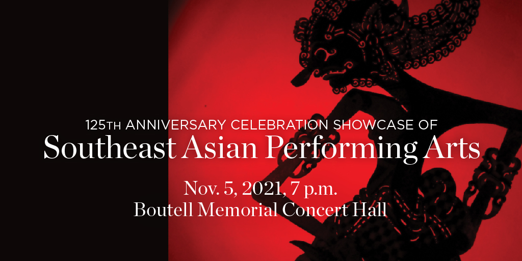125th Anniversary event: Celebration Showcase of Southeast Asian Performing Arts