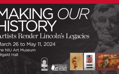Traveling Exhibition from University of Illinois Springfield on Lincoln’s Legacies Comes to NIU Art Museum