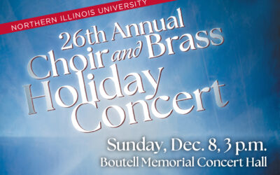 26th Annual NIU Choir and Brass Holiday Concert – December 8, 2024, 3 p.m.