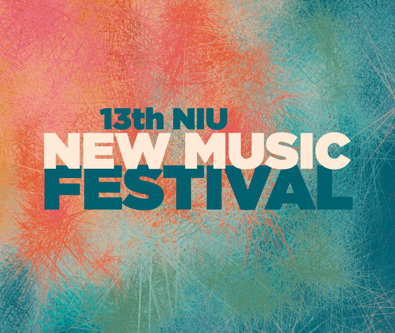 Nov. 7 – 13th NIU New Music Festival Night Three