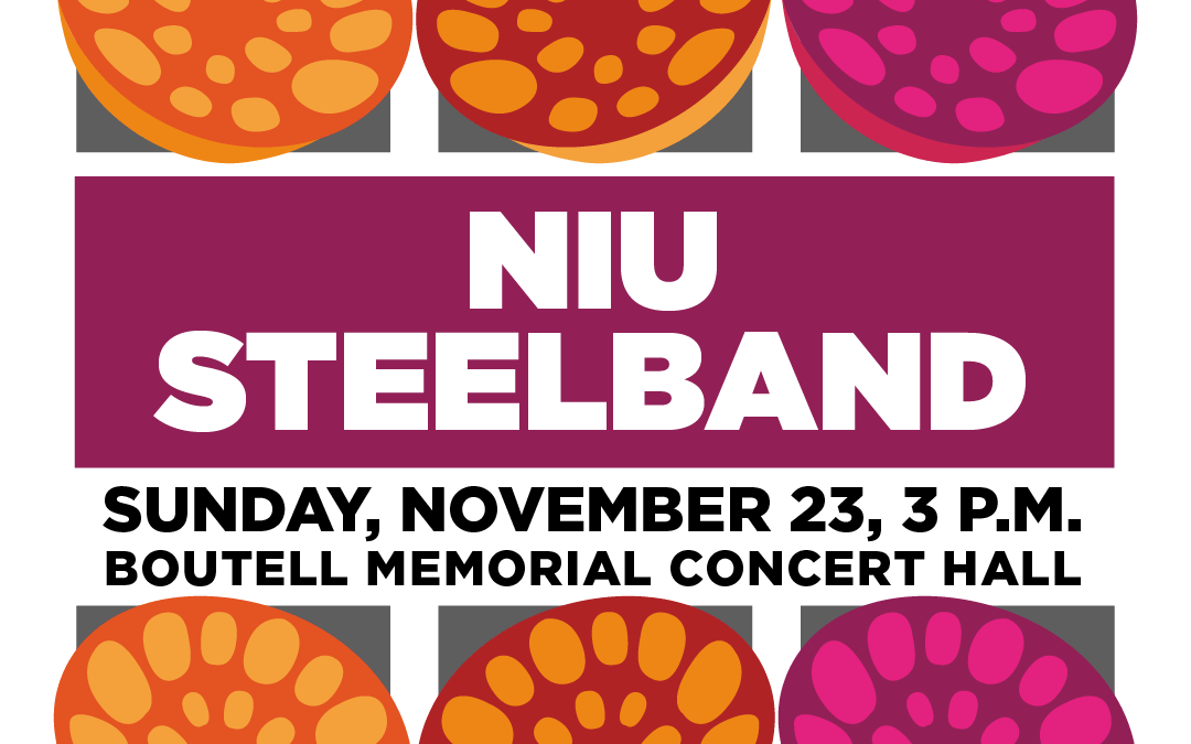 Nov. 23 – NIU Steelband
