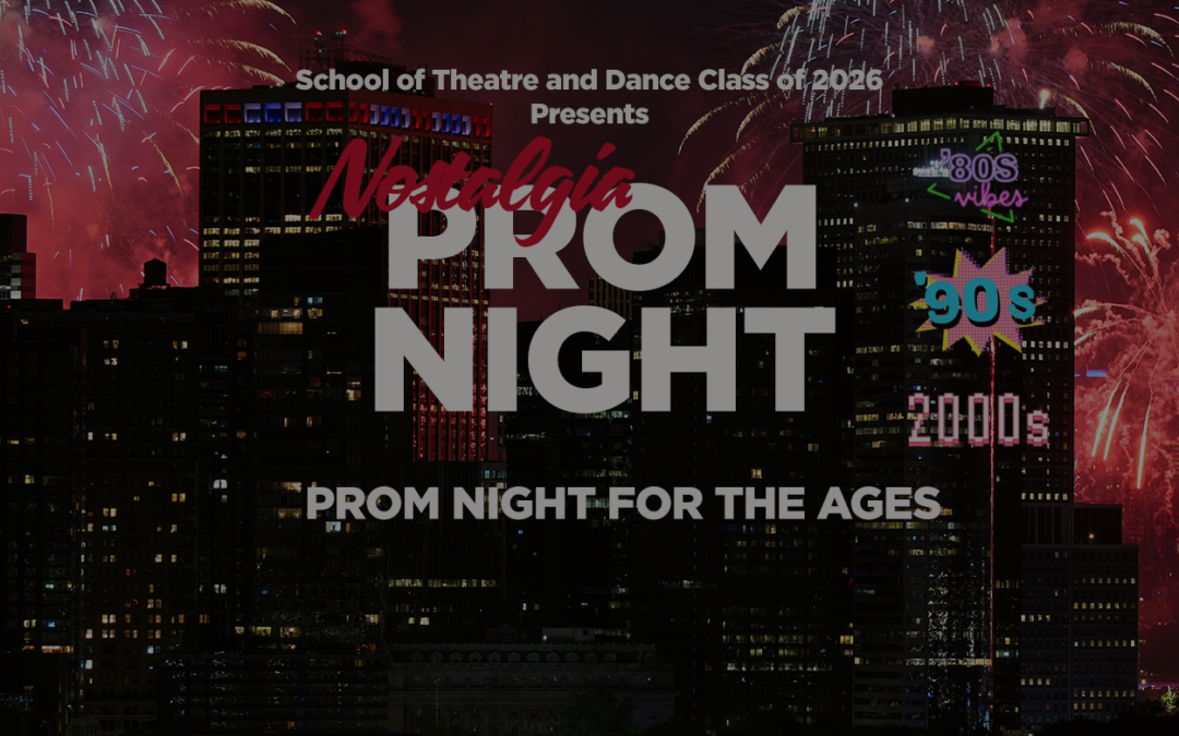 Theatre and Dance BFA Acting presents Nostalgia Prom Night fundraiser