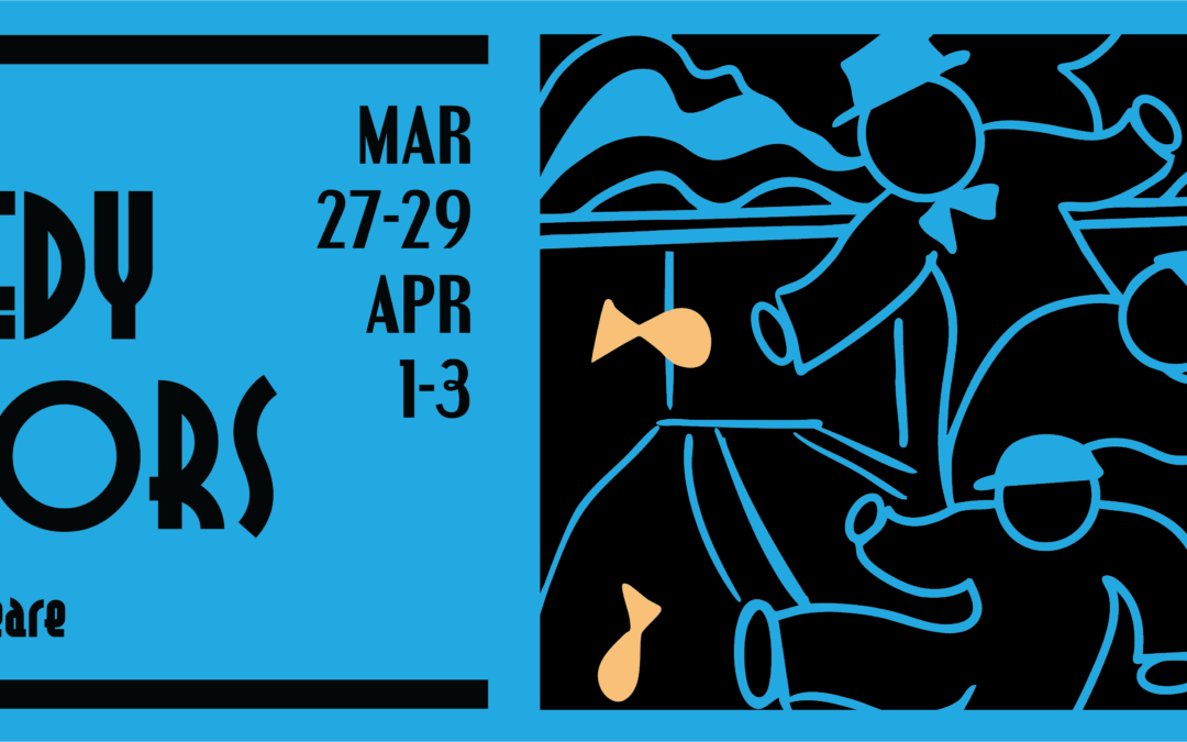 Theatre and Dance presents Shakespeare’s “The Comedy of Errors”