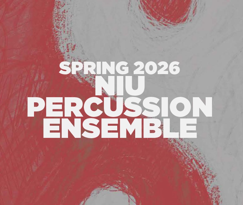 April 26 – NIU Percussion Ensemble Spring 2026 Live Recording Recording Session