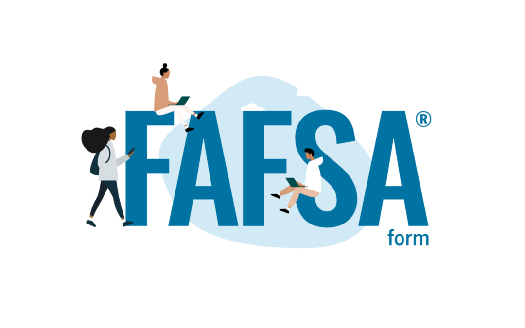 Students should submit their 2026-2027 FAFSA by April 25 to avoid delays in processing